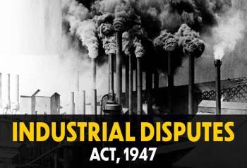 Industrial Disputes & Factory Act